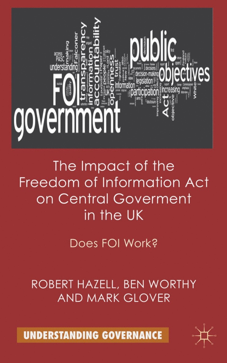 Impact of the Freedom of Information Act on Central Government in the UK