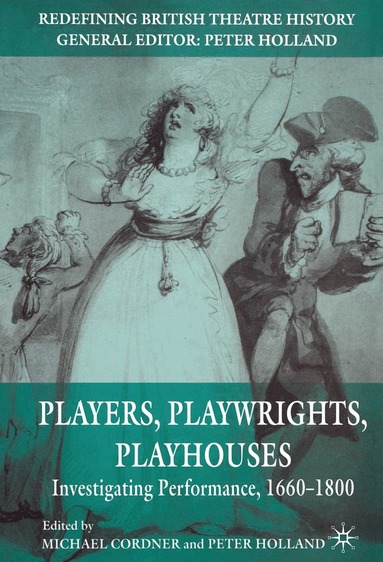 Michael Cordner, Peter Holland, Michael Cordner, Peter Holland - Players, Playwrights, Playhouses, Häftad