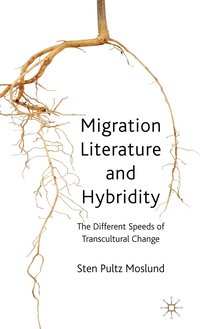 bokomslag Migration Literature and Hybridity