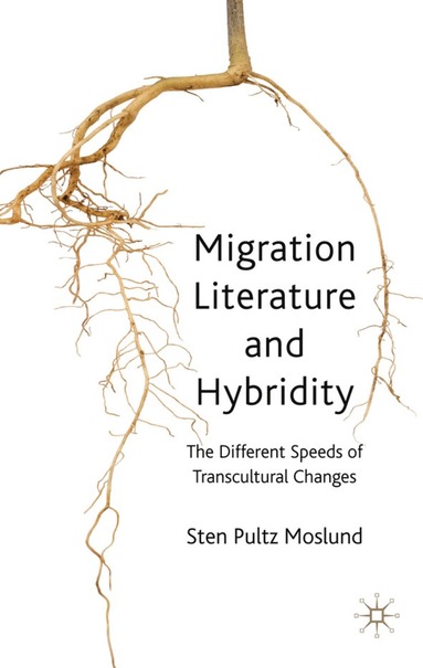 bokomslag Migration Literature and Hybridity