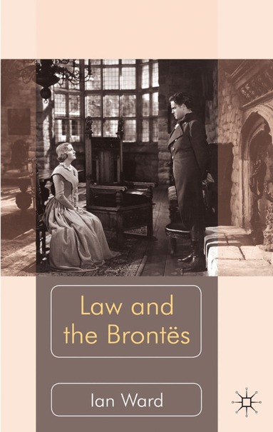I. Ward - Law and the Brontës, Inbunden