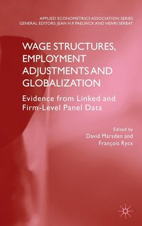bokomslag Wage Structures, Employment Adjustments and Globalization