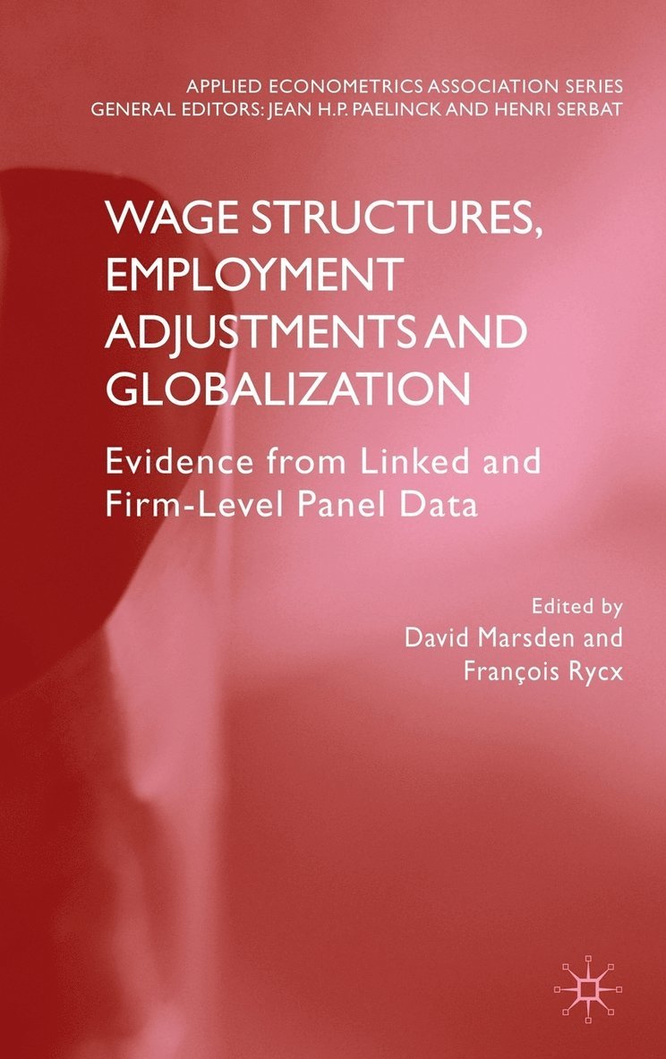 Wage Structures, Employment Adjustments and Globalization 1