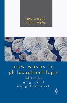 G. Restall, G. Russell - New Waves in Philosophical Logic, Häftad