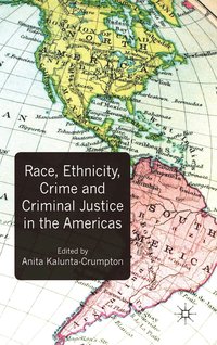 bokomslag Race, Ethnicity, Crime and Criminal Justice in the Americas