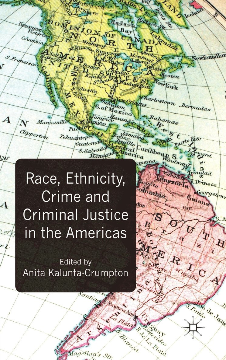 Race, Ethnicity, Crime and Criminal Justice in the Americas 1