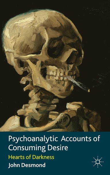 bokomslag Psychoanalytic Accounts of Consuming Desire