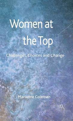 Marianne Coleman - Women at the Top, Inbunden