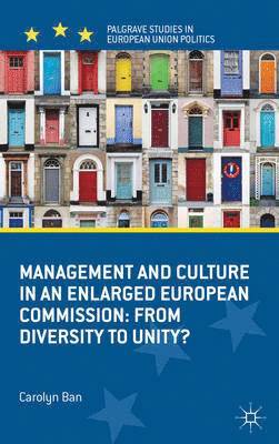 Management and Culture in an Enlarged European Commission 1