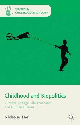Childhood and Biopolitics 1