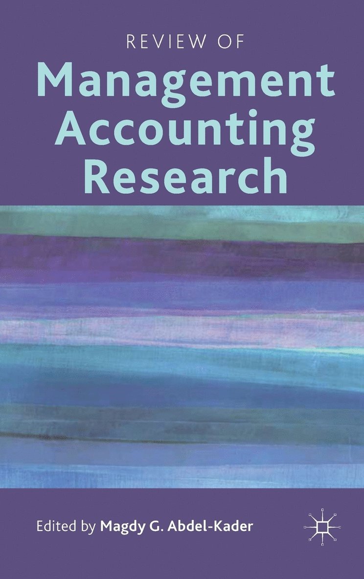 Magdy G. Abdel-Kader, Kenneth A. Loparo, Magdy G. Abdel -Kader, Kenneth A Loparo - Review of Management Accounting Research, Inbunden