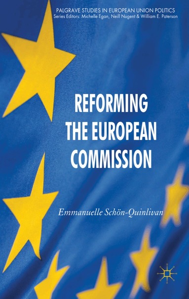 E. Schön-Quinlivan - Reforming the European Commission, Inbunden