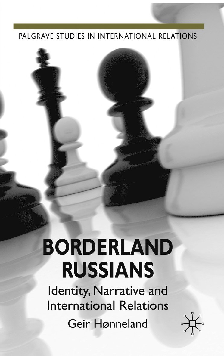 G. Hønneland, Geir Honneland - Borderland Russians, Inbunden