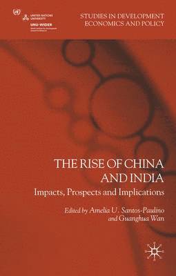 A. Santos-Paulino, G. Wan, Amelia U. Santos-Paulino, Guanghua Wan - Rise of China and India, Inbunden