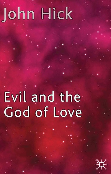 J. Hick - Evil and the God of Love, Häftad