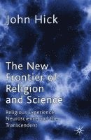 bokomslag The New Frontier of Religion and Science