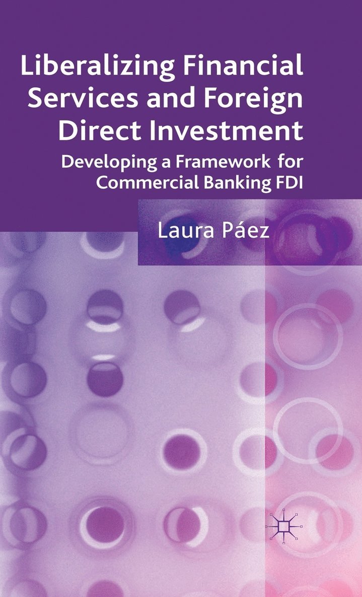 Liberalizing Financial Services and Foreign Direct Investment 1