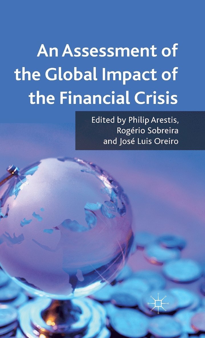 An Assessment of the Global Impact of the Financial Crisis 1