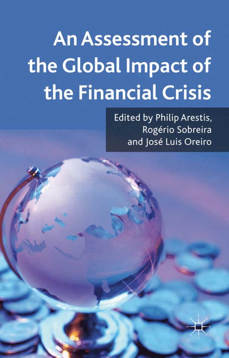 P. Arestis, R. Sobreira, Philip Arestis, Rogerio Sobreira - Assessment of the Global Impact of the Financial Crisis, Inbunden