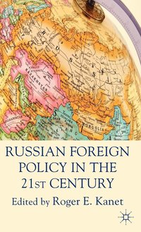 bokomslag Russian Foreign Policy in the 21st Century