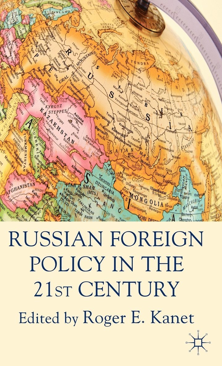 Russian Foreign Policy in the 21st Century 1