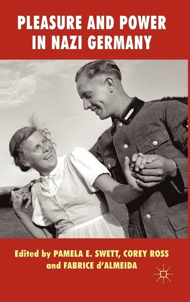 bokomslag Pleasure and Power in Nazi Germany