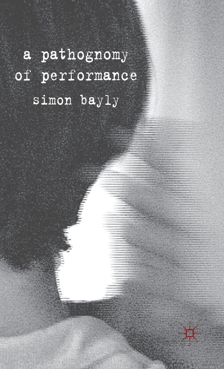 A Pathognomy of Performance 1