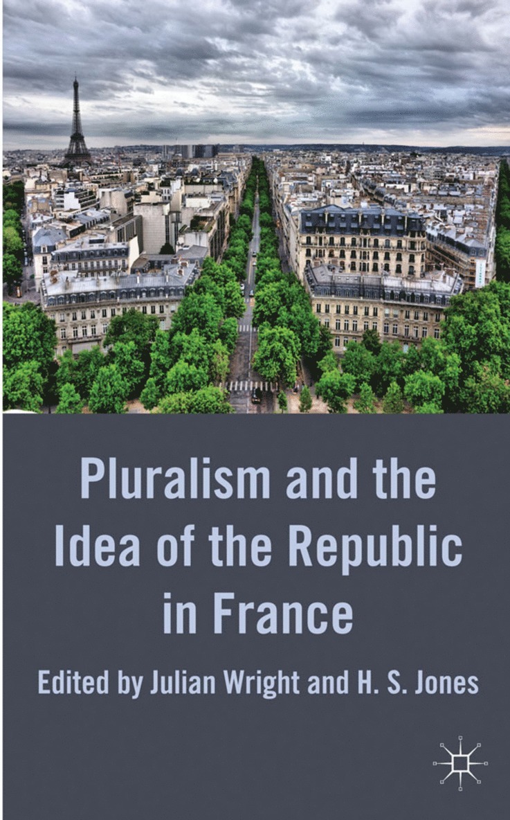 Pluralism and the Idea of the Republic in France 1