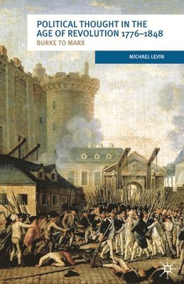bokomslag Political Thought in the Age of Revolution 1776-1848: Burke to Marx