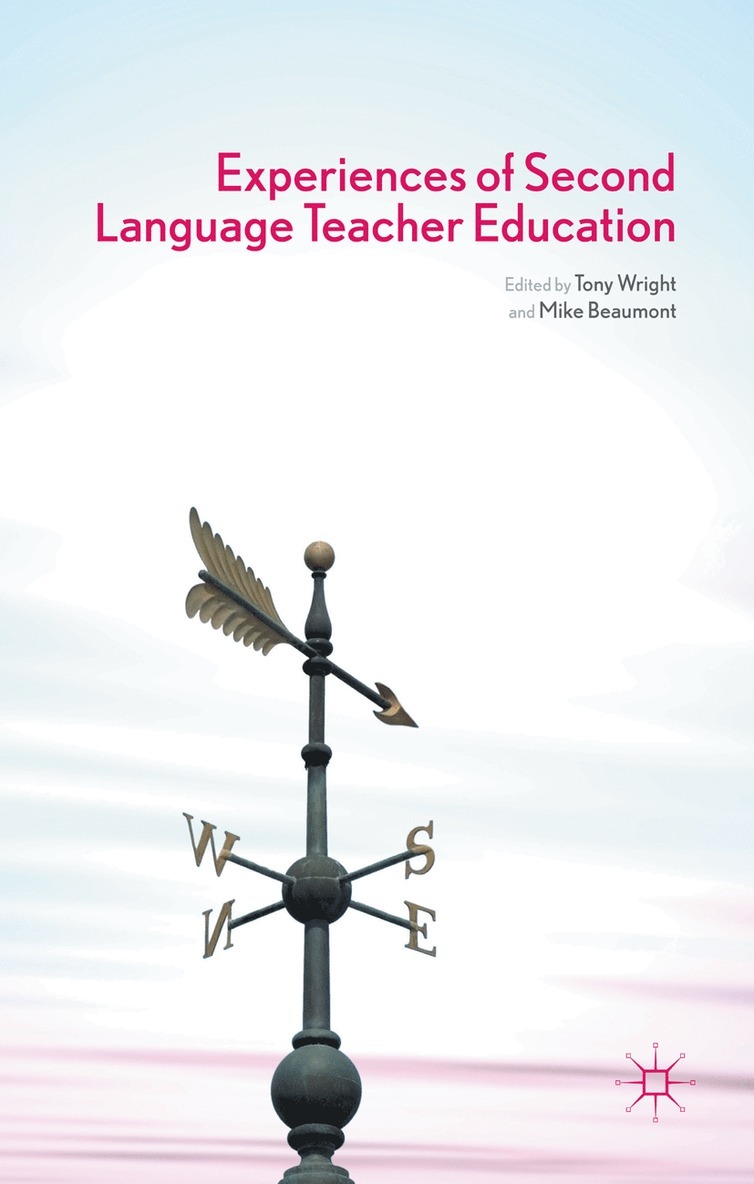 Experiences of Second Language Teacher Education 1