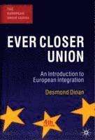 bokomslag Ever Closer Union: An Introduction to European Integration