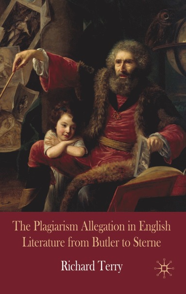 bokomslag Plagiarism Allegation in English Literature from Butler to Sterne