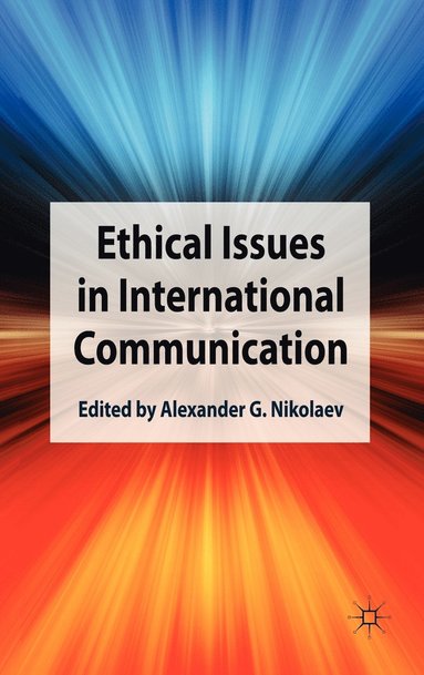 bokomslag Ethical Issues in International Communication