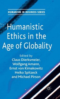 bokomslag Humanistic Ethics in the Age of Globality