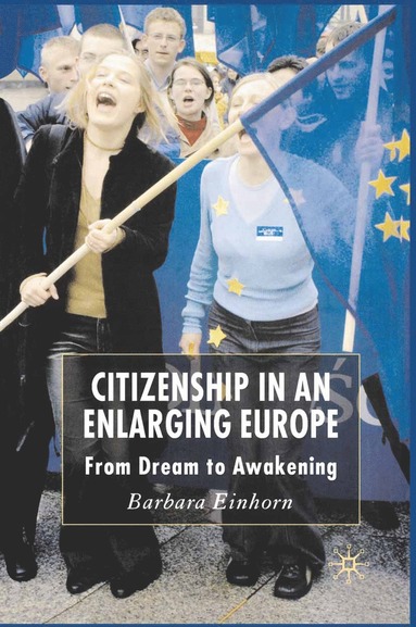 bokomslag Citizenship in an Enlarging Europe