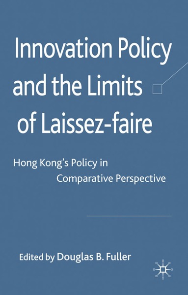 bokomslag Innovation Policy and the Limits of Laissez-faire