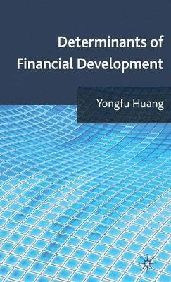 Determinants of Financial Development 1