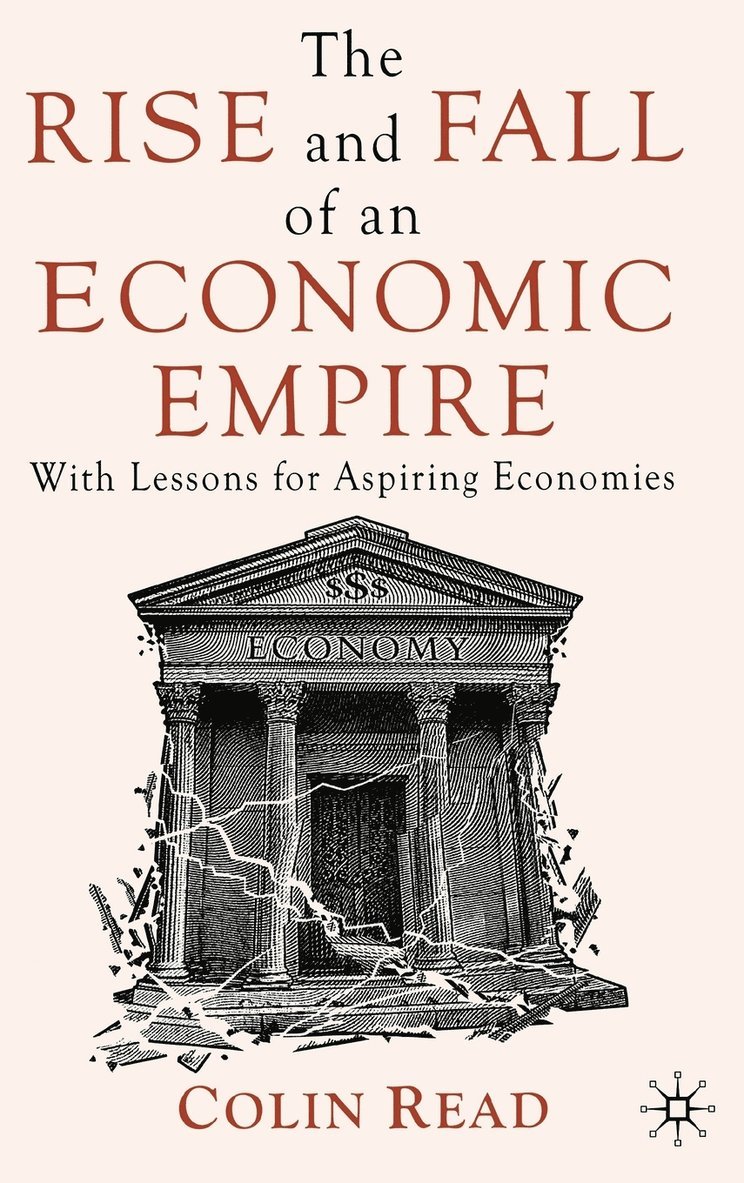 Rise and Fall of an Economic Empire