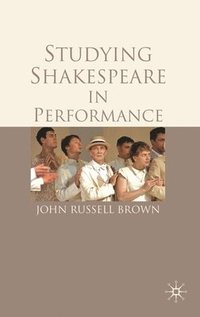 bokomslag Studying Shakespeare in Performance