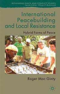 bokomslag International Peacebuilding and Local Resistance