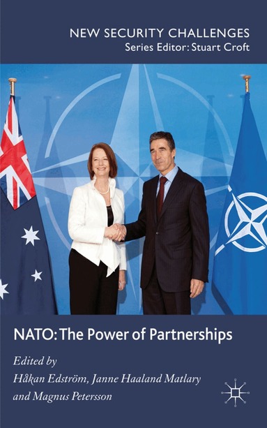 H. Edström, J. Matlary, M. Petersson - NATO: The Power of Partnerships, Inbunden
