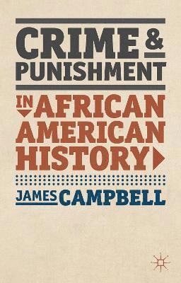 Crime and Punishment in African American History 1