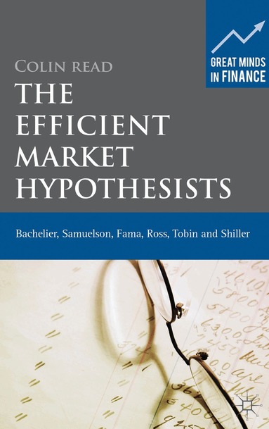 Colin Read - Efficient Market Hypothesists, Inbunden