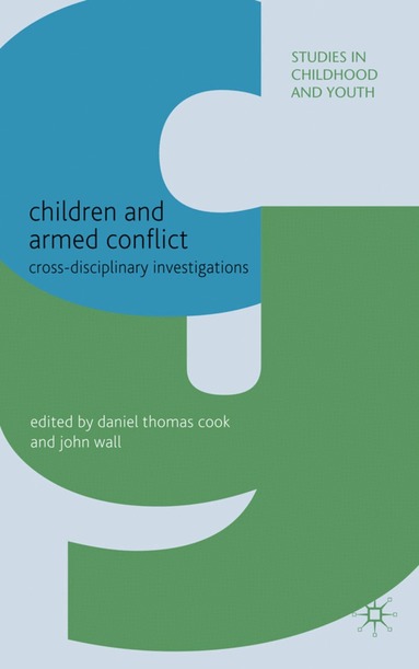 D. Cook, J. Wall - Children and Armed Conflict, Inbunden