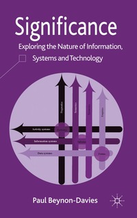 bokomslag Significance: Exploring the Nature of Information, Systems and Technology
