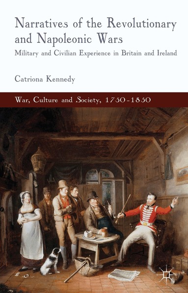 C. Kennedy - Narratives of the Revolutionary and Napoleonic Wars, Inbunden