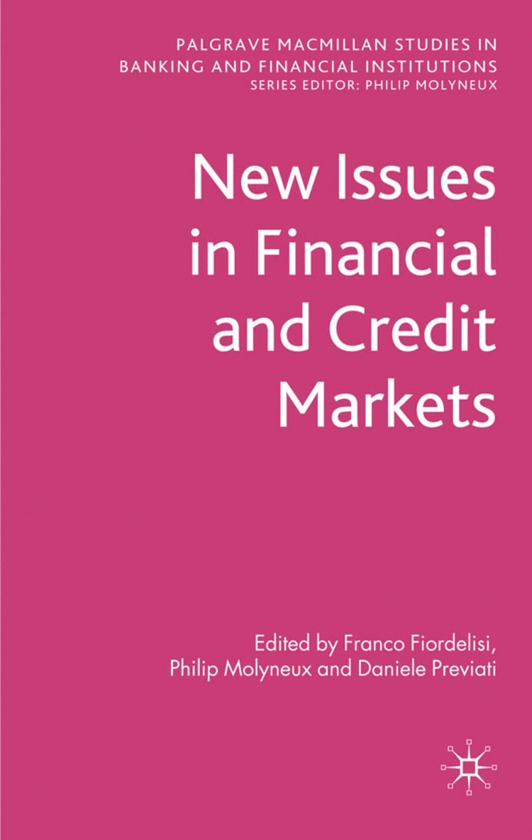 Franco Fiordelisi, Philip Molyneux, Daniele Previati, Franco Fiordelisi, Philip Molyneux - New Issues in Financial and Credit Markets, Inbunden