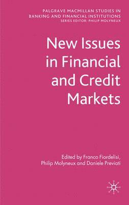 New Issues in Financial and Credit Markets 1
