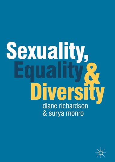 Diane Richardson, Surya Monro - Sexuality, Equality and Diversity, Häftad