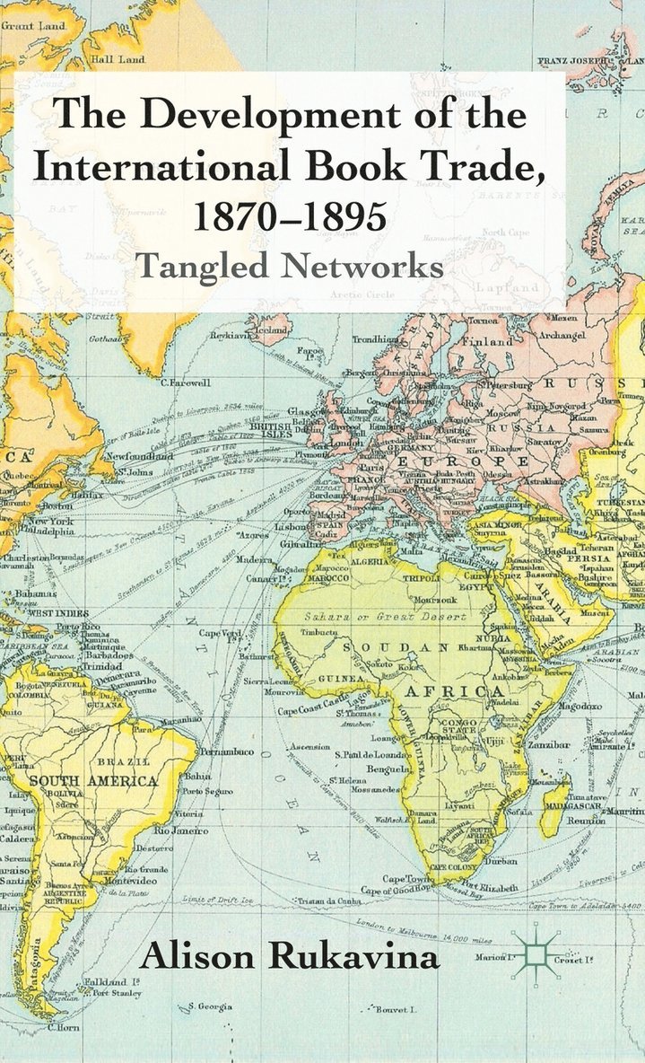 The Development of the International Book Trade, 1870-1895 1